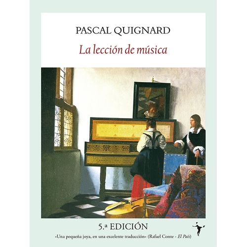LA LECCION DE MUSICA - PASCAL QUIGNARD