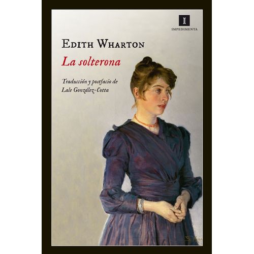 LA SOLTERONA - EDITH WHARTON