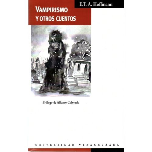 VAMPIRISMO Y OTROS CUENTOS - E. T. A. HOFFMANN