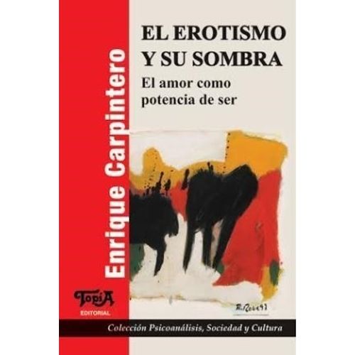 EL EROTISMO Y SU SOMBRA - ENRIQUE CARPINTERO