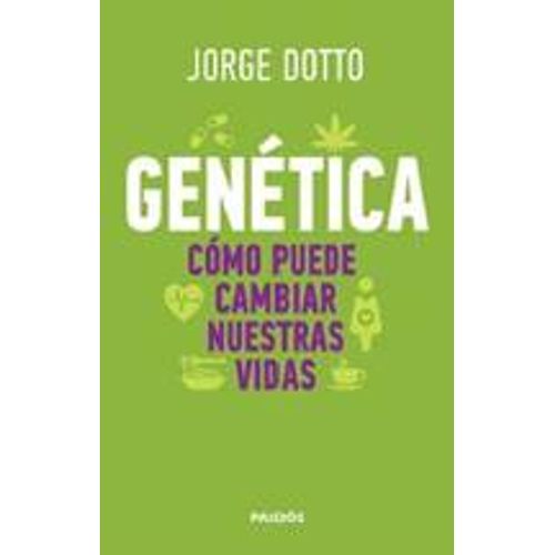 GENÉTICA. COMO PUEDE CAMBIAR NUESTRAS VIDAS