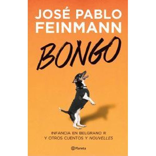 LIBRO BONGO - JOSE PABLO FEINMANN