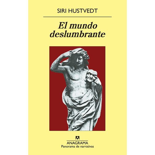 EL MUNDO DESLUMBRANTE - SIRI HUSTVEDT