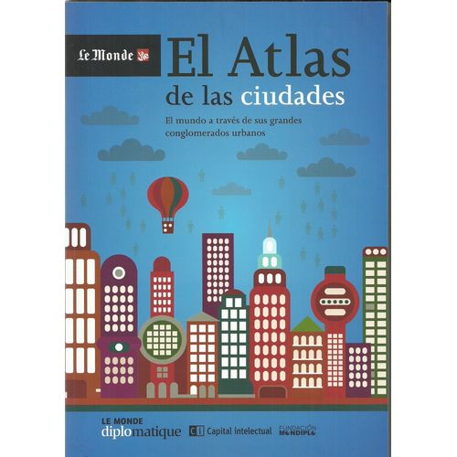 EL ATLAS DE LAS CIUDADES - LE MONDE DIPLOMATIQUE