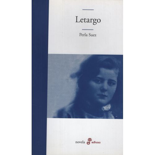 LETARGO - TRILOGIA ENTRE RIOS 1 - PERLA SUEZ