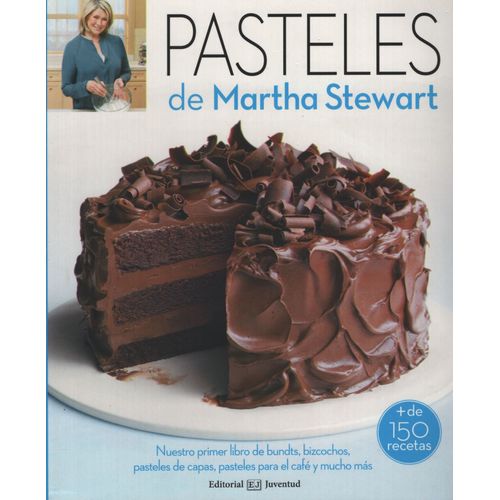 LIBRO PASTELES DE MARTHA STEWART - MAS DE 150 RECETAS LIBRO PASTELES DE MARTHA STEWART - MAS DE 150 RECETAS