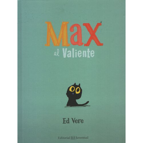 LIBRO MAX, EL VALIENTE