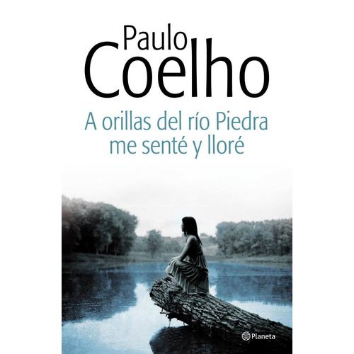 A ORILLAS DEL RÍO PIEDRA ME SENTÉ Y LLORÉ