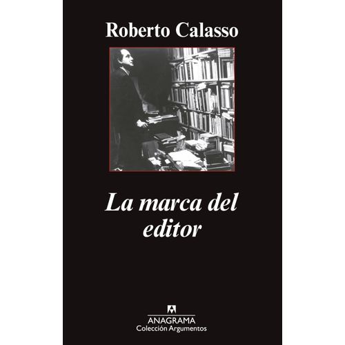 LA MARCA DEL EDITOR - ROBERTO CALASSO