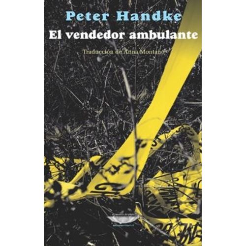 EL VENDEDOR AMBULANTE - PETER HANDKE NOBEL 2019