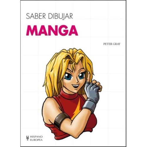 SABER DIBUJAR MANGA - PETER GRAY