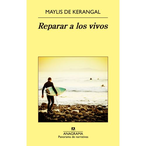 REPARAR A LOS VIVOS - MAYLIS DE KERANGAL