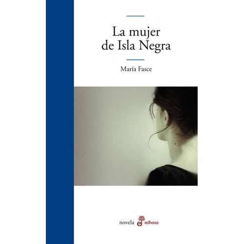 LA MUJER DE ISLA NEGRA - MARIA FASCE
