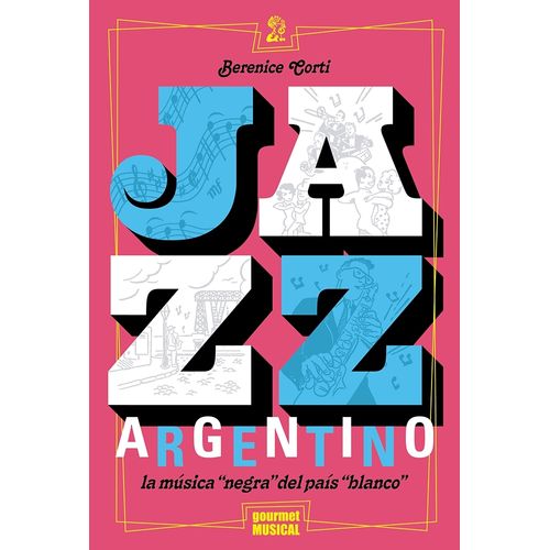 JAZZ ARGENTINO, LA MUSICA 