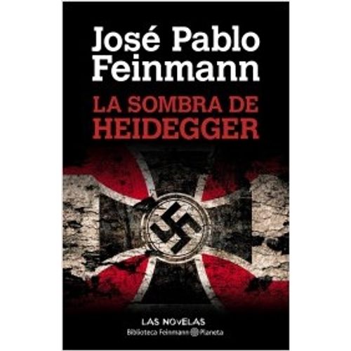 LA SOMBRA DE HEIDEGGER