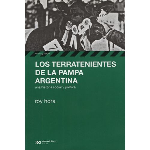 LOS TERRATENIENTES EN LA PAMPA ARGENTINA / HORA ROY