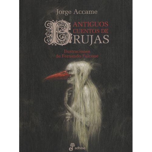 LIBRO ANTIGUOS CUENTOS DE BRUJAS - JORGE ACCAME