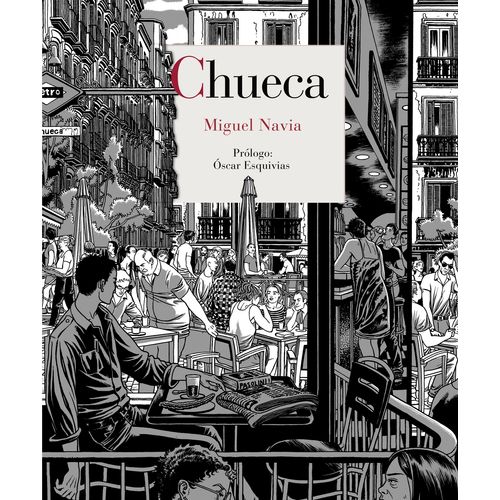 CHUECA - MIGUEL NAVIA