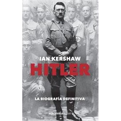 HITLER - LA BIOGRAFÍA DEFINITIVA