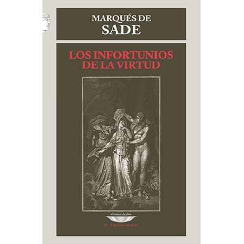 LOS INFORTUNIOS DE LA VIRTUD - MARQUES DE SADE