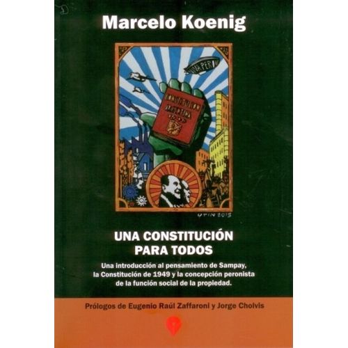 UNA CONSTITUCION PARA TODOS - MARCELO KOENIG