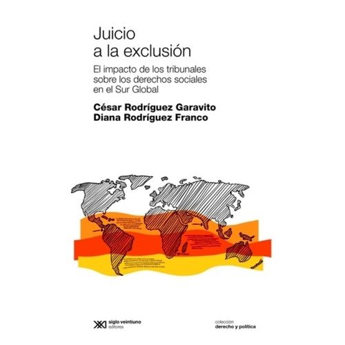 JUICIO A LA EXCLUSION- RODRIGUEZ GARAVITO - RODRIGUEZ FRANCO