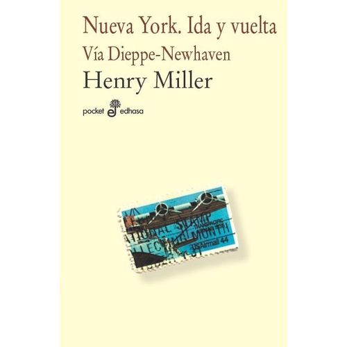 LIBRO NUEVA YORK. IDA Y VUELTA - HENRY MILLER