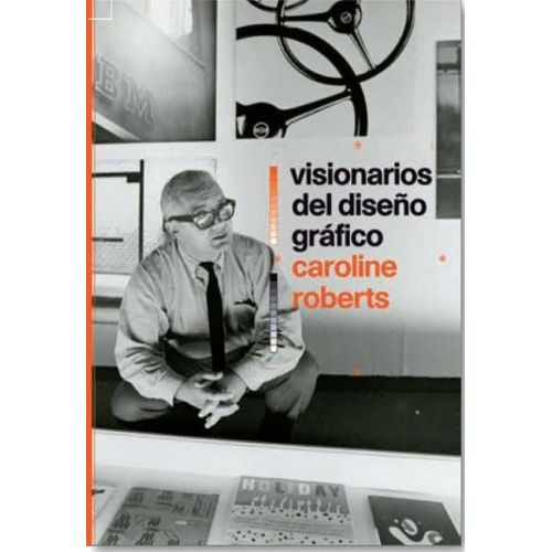 VISIONARIOS DEL DISEÑO GRAFICO - CAROLINE ROBERTS