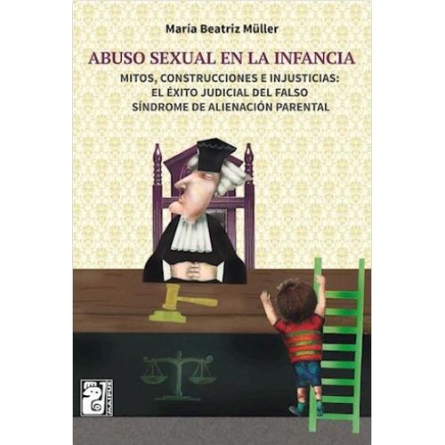 ABUSO SEXUAL EN LA INFANCIA - MARIA BEATRIZ MULLER ABUSO SEXUAL EN LA INFANCIA - MARIA BEATRIZ MULLER