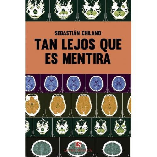 TAN LEJOS QUE ES MENTIRA - SEBASTIAN CHILANO