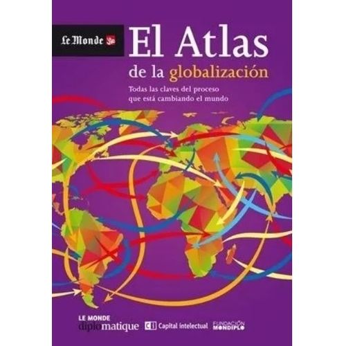 EL ATLAS DE LA GLOBALIZACION EL ATLAS DE LA GLOBALIZACION