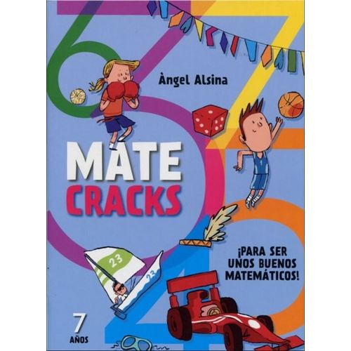 MATECRACKS 7 AÑOS - PARA SER UNOS BUENOS MATEMATICOS