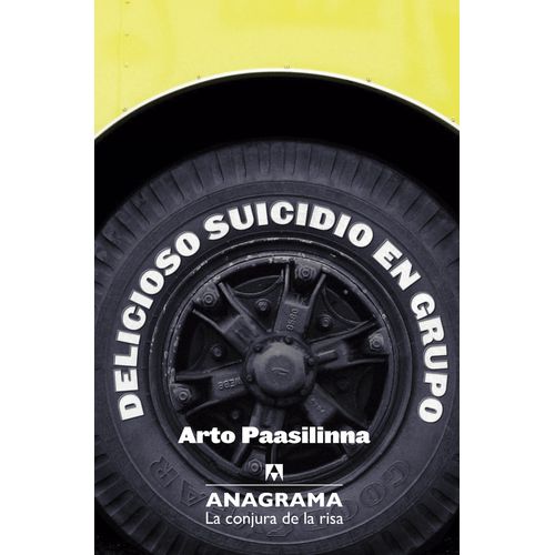 DELICIOSO SUICIDIO EN GRUPO - PAASILINNA, ARTO