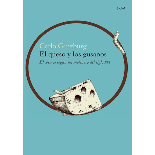 EL QUESO Y LOS GUSANOS