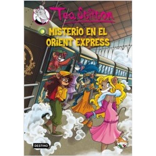 MISTERIO EN EL ORIENT EXPRESS - TEA STILTON 13 MISTERIO EN EL ORIENT EXPRESS - TEA STILTON 13