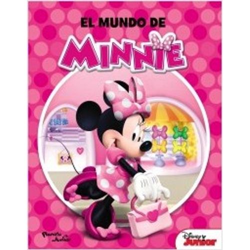 EL MUNDO DE MINNIE MOUSE EL MUNDO DE MINNIE MOUSE