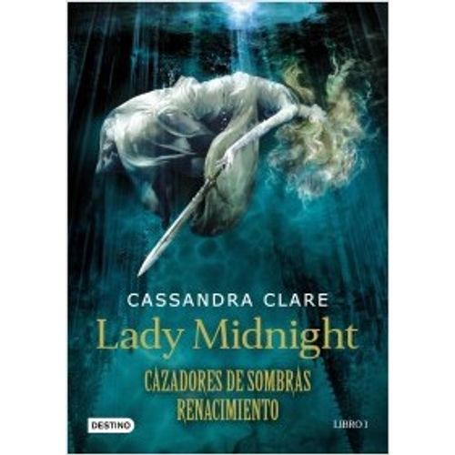 CAZADORES DE SOMBRAS. RENACIMIENTO. LADY MIDNIGHT