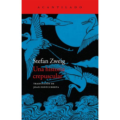 UNA HISTORIA CREPUSCULAR - STEFAN ZWEIG
