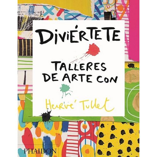 DIVIERTETE - TALLERES DE ARTE CON HERVE TULLET - HERVE TULLE