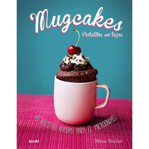 MUGCAKES - MIMA SINCLAIR