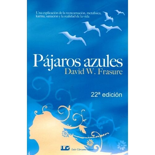 PAJAROS AZULES - DAVID W. FRASURE