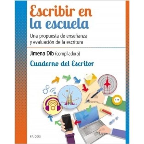 ESCRIBIR EN LA ESCUELA - CUADERNO DEL ESCRITOR - UNA PROPUES