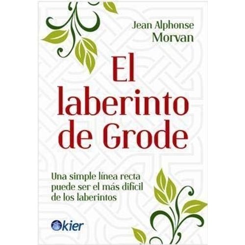 EL LABERINTO DE GRODE - JEAN ALPHONSE MORVAN