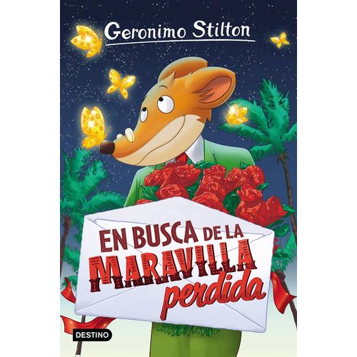 EN BUSCA DE LA MARAVILLA PERDIDA - GERONIMO STILTON 2