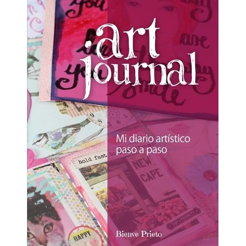 LIBRO ART JOURNAL - MI DIARIO ARTISTICO PASO A PASO