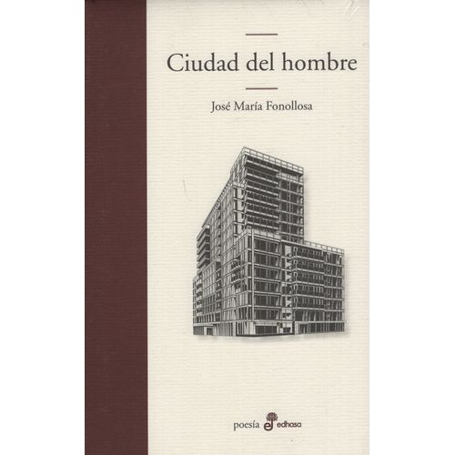 CIUDAD DEL HOMBRE - JOSE MARIA FONOLLOSA