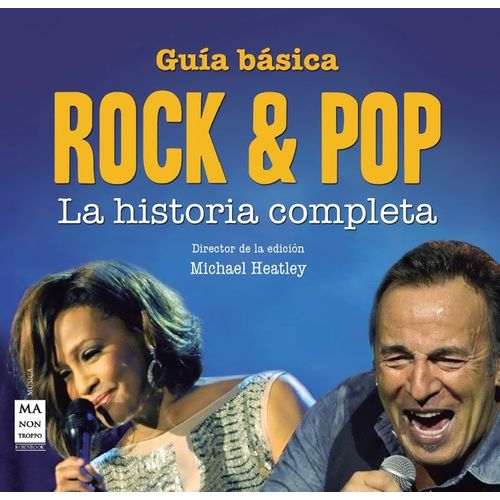 LIBRO GUIA BASICA ROCK & POP - LA HISTORIA COMPLETA