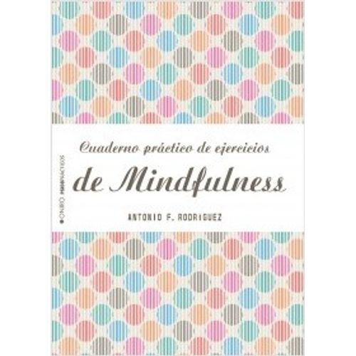 CUADERNO PRACTICO DE EJERCICIOS DE MINDFULNESS