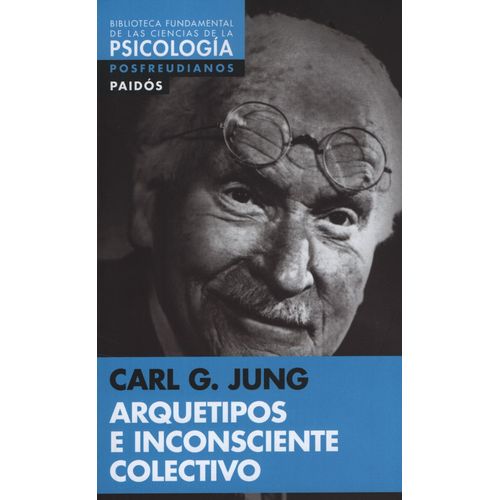 ARQUETIPOS E INCONSCIENTE COLECTIVO - CARL JUNG