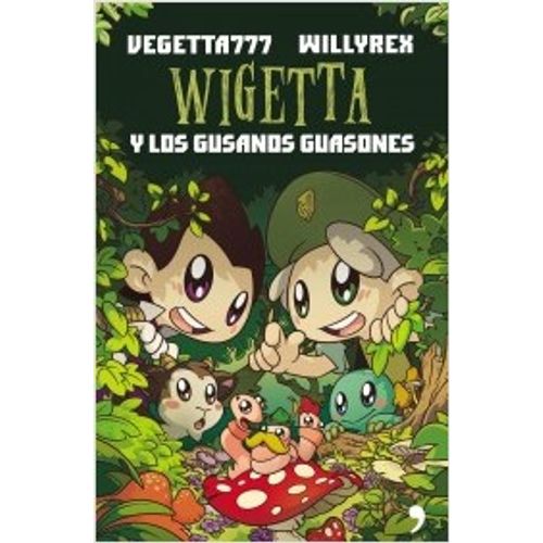 WIGETTA Y LOS GUSANOS GUASONES